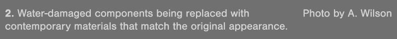 2  Water-damaged components being replaced with Photo by A  Wilson contemporary materials that match the original app   