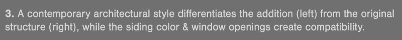 3  A contemporary architectural style differentiates the addition (left) from the original structure (right), while t   