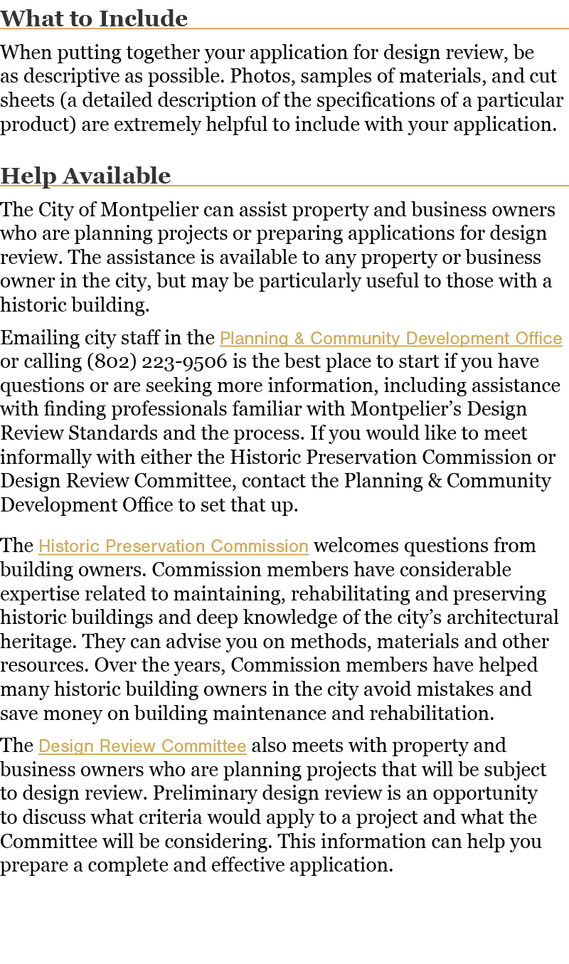 What to Include When putting together your application for design review, be as descriptive as possible  Photos, samp   