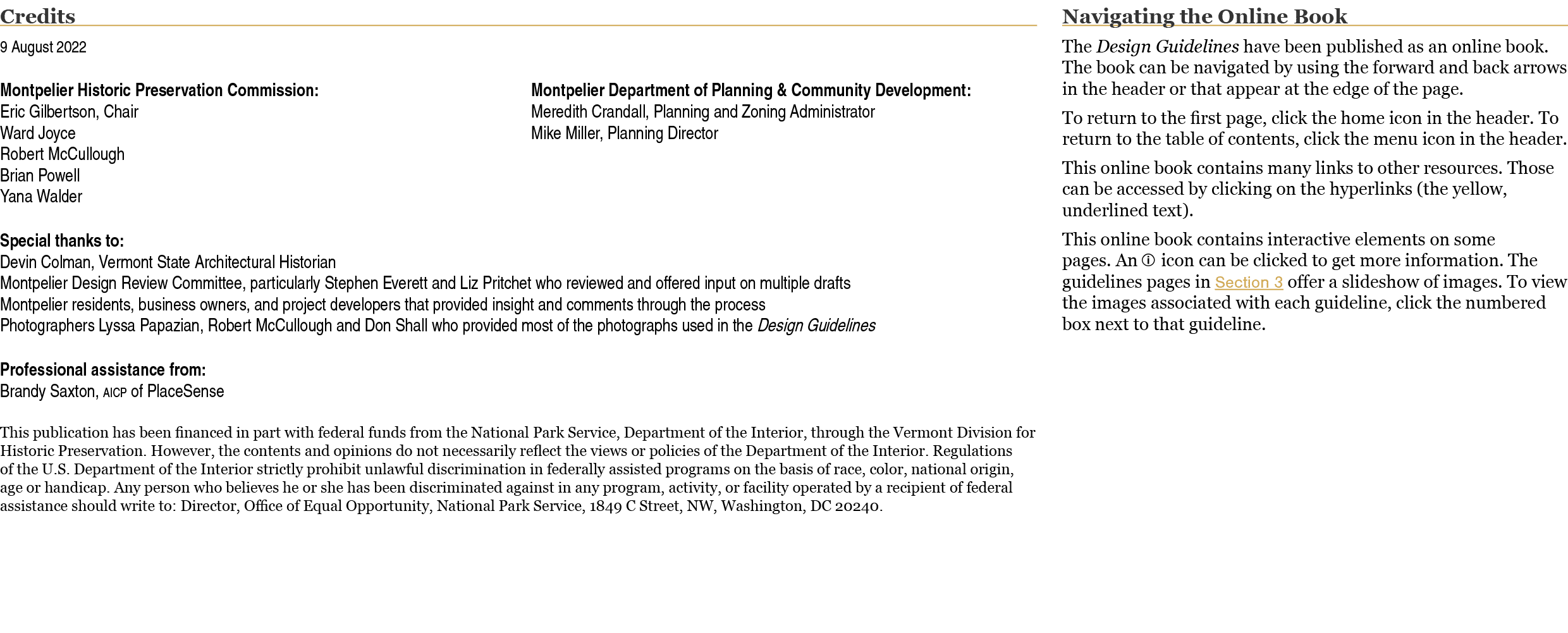 Credits 9 August 2022 Montpelier Historic Preservation Commission: Eric Gilbertson, Chair Ward Joyce Robert McCulloug   