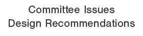 Committee Issues Design Recommendations